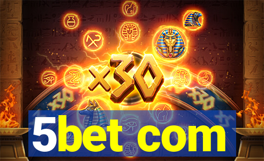 5bet com